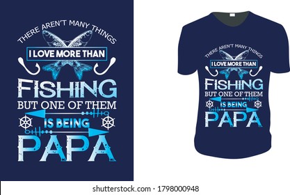  ES GIBT NICHT VIELE DINGE, DIE ICH MEHR LIEBE ALS FISCHING T-Shirt- Fishing-Vektorgrafik für T-Shirt, Fishing-Shirt. Vektorgrafik, typografisches Poster oder T-Shirt. Vintage-Fischerei-Embleme, Etiketten, Abzeichen,
