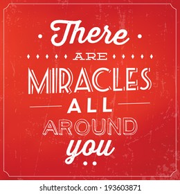 There Are Miracles All Around You / Quote Typographic Background Design