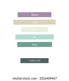 There is no fear in love, 1 John 4:18, modern colored bible verse printable, christian wall decor, scripture wall print, Home wall decor, christian banner, Minimalist Print, vector illustration