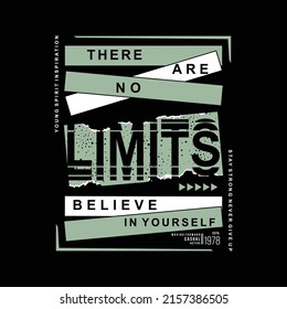 there are no limits slogan graphic, typography vector, t shirt design, illustration, casual style
