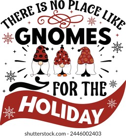 there is no place like gnomes for the holiday