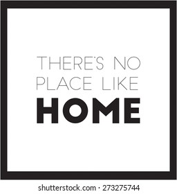 There is no place like home vector poster