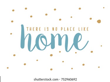 There is no place like home poster design. Blue and gold typography