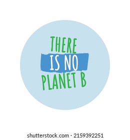 There is no Planet B - Earth Day kawaii drawing with heart shape Earth. Poster or t-shirt textile graphic design. Beautiful illustration. Earth Day environmental Protection. Every year on April 22.
