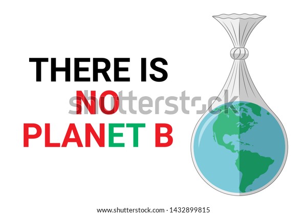 There No Planet B Ecological Concept Stock Vector Royalty Free