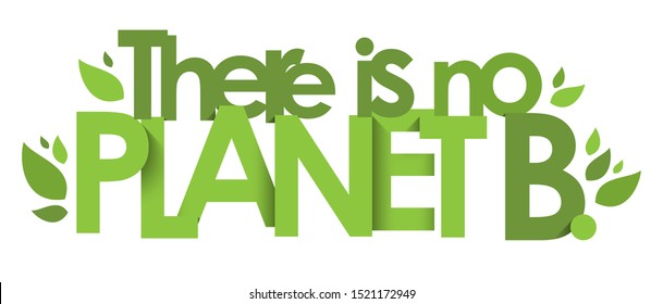 THERE IS NO PLANET B green typography banner with leaves