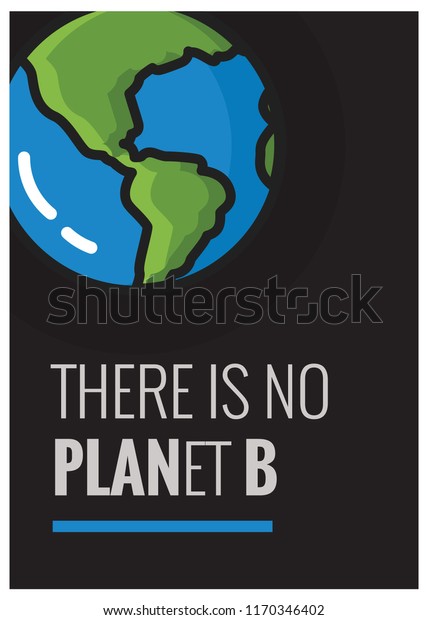 There No Planet B Quote Poster Stock Vector Royalty Free 1170346402