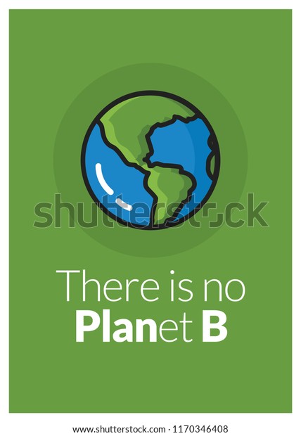 There No Planet B Quote Poster Stock Vector Royalty Free 1170346408