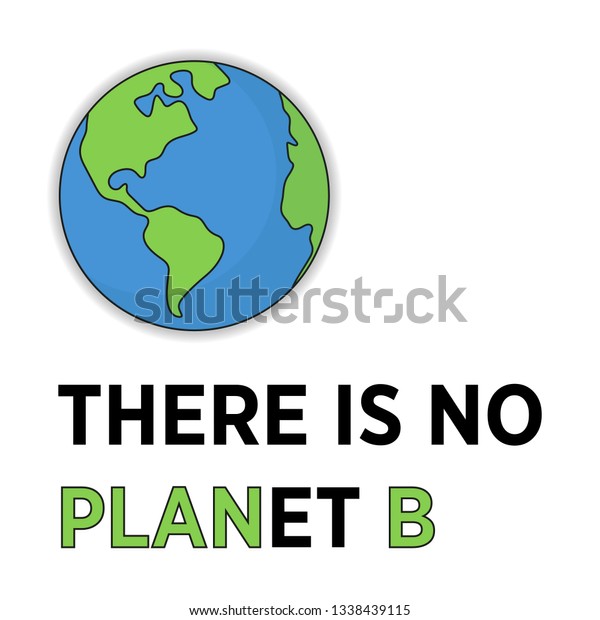 There No Planet B Quote Poster Stock Vector Royalty Free 1338439115