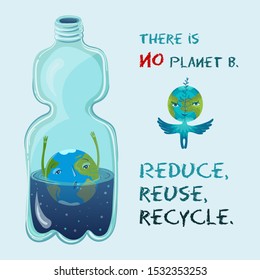 There is no planet B. Vector conceptual ecological illustration of planet Earth that drowning in the plastic bottle. Recycling plastic.