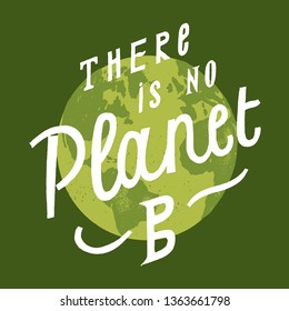 There is no planet B - vintage typography earth day poster
