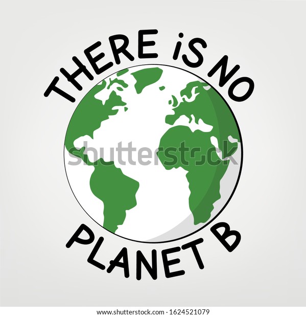 There No Planet B World Illustration Stock Vector (Royalty Free ...