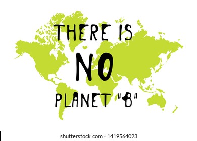 There is no planet "B". Zero waste lettering. Hand lettering illustration for your design