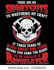 There are no shortcuts to mastering my craft