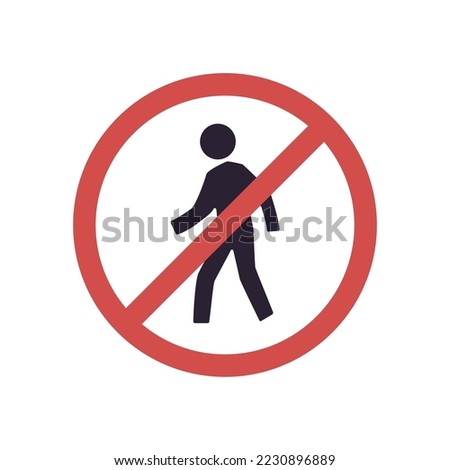There is no walking sign and no entry prohibition area, prohibited symbol isolated on white background flat vector illustration.
