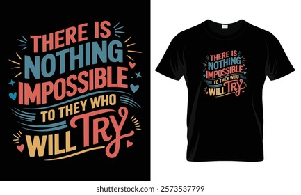 There is nothing impossible to they who will try Funny Typography t-shirt