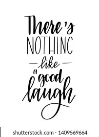 There is nothing like a good laugh vector inspirational lettering poster design