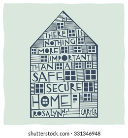 There is nothing more important than a safe and secure home. Calligraphy and drawing of house expressing the idea of home