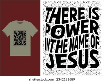 There is Power In The Name Of Jesus Vector T-shirt Design, Jesus Shirt, Long Sleeve Tee, Jesus Gift, Christian Shirt, Christian Gift, Christian Shirt