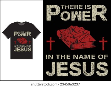 There is Power In The Name Of Jesus Vector T-shirt Design, Jesus Shirt, Long Sleeve Tee, Jesus Gift, Christian Shirt, Christian Gift, Christian Shirt