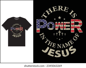 There is Power In The Name Of Jesus Vector T-shirt Design, Jesus Shirt, Long Sleeve Tee, Jesus Gift, Christian Shirt, Christian Gift, Christian Shirt