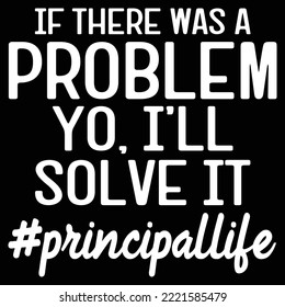 If There Was A Problem, Yo I'll Solve It #principallife