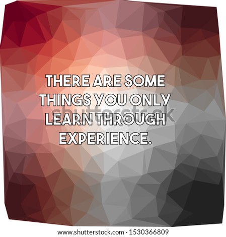 Similar – Image, Stock Photo Some things you only learn to appreciate when they are no longer there …