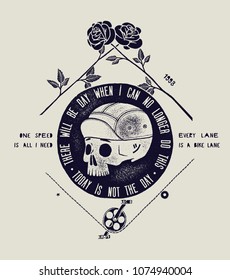 There Will Be A Day When I Can No Longer Do This - Today Is Not The Day - Dead Cyclist Print.