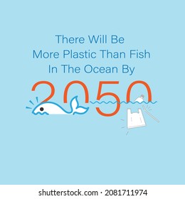 There will be more plastic than fish in the ocean by 2050 typographic design. Vector illustration outline flat design style.