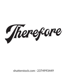 therefore text on white background.