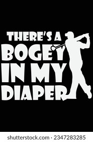 There's A Bogey In My Diaper eps cut file for cutting machine