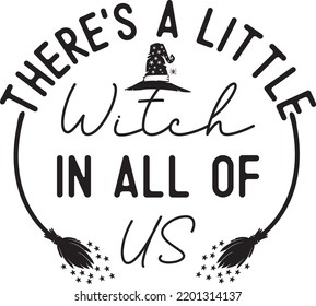 Theres A Little Witch In All Of Us 2, Halloween Truck, Happy Halloween, Vector Illustration File