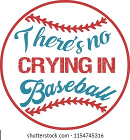 There's no crying in baseball vector cut file