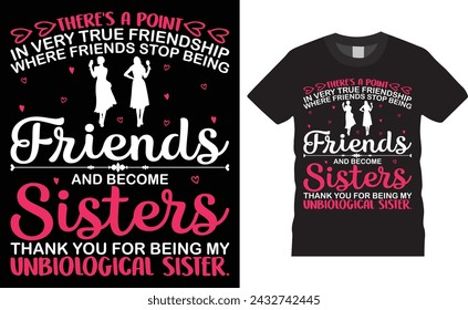 There's a point in very true friendship, Happy women day typographic vector t- shirt design template. Women day t-shirt design and design ready for holiday poster, print, pod, background, apparel.