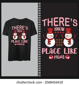 There's snow place like home ,funny vector quotes Snowman drawing. Hand drawn lettering for Xmas greetings cards. Lettering poster or t shirt textile graphic design.