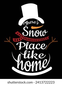 There's snow place like home - EPS file for cutting machine. You can edit and print this vector art with EPS editor.
