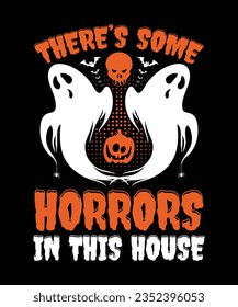 There's Some Horrors In This House,Halloween Tees, Boo Halloween Shirt, Pumpkin, Spider, Halloween T-shirt, Retro groovy, Stay Spooky, Greeting Card, Poster, and Mug Design.