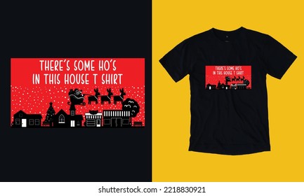 there's some ho's in this house t shirt design free vector svg design template, gnome, santa clause, December , cookie, crew, typography, snowman, new year