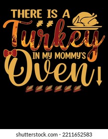 There's a turkey in mommy's oven