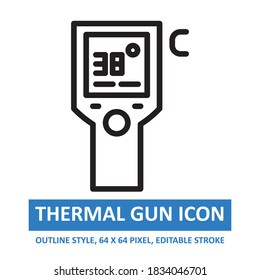 Thermal Gun Illustration Vector Icon Outline Style. Editable Stroke. Base 64 x 64 Pixels. Expanded. Perfect Use for Awareness in Banner, Flyer, Presentation, etc.