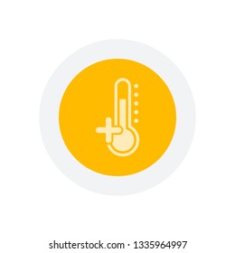 Thermometer, hot. above zero temperature. Icon in colored circle with gray bold border. Web button, modern flat design