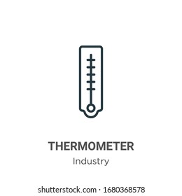 Thermometer outline vector icon. Thin line black thermometer icon, flat vector simple element illustration from editable industry concept isolated stroke on white background