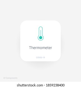 Thermometer , Refined COVID-19 medical function and information popover UI/UX design template.
fully editable vector.