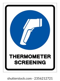 Thermometer Screening Symbol Sign, Vector Illustration, Isolate On White Background Label. EPS10 