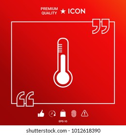 Thermometer symbol icon.