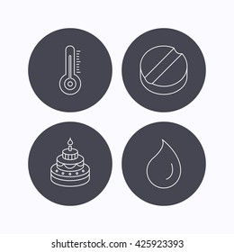 Thermometer, water drop and tablet icons. Birthday cake linear sign. Flat icons in circle buttons on white background. Vector