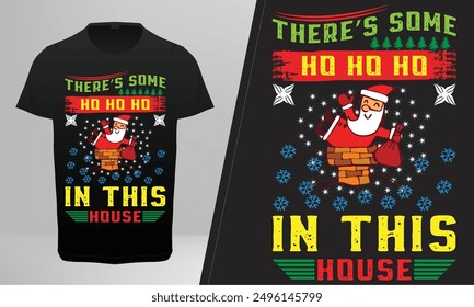 Es gibt einige Ho Ho Ho in diesem Haus T-Shirt Vektor Design