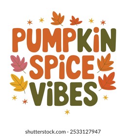 Estos diseños de "Pumpkin Spice Vibes" con temática otoñal presentan hojas de otoño vibrantes y colores cálidos, perfectos para celebrar el sentimiento festivo de la temporada y una estética cálida y reconfortante.