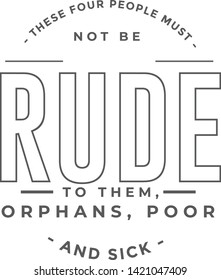 These four people must not be rude to them, Orphans, Poor, Poor, Sick