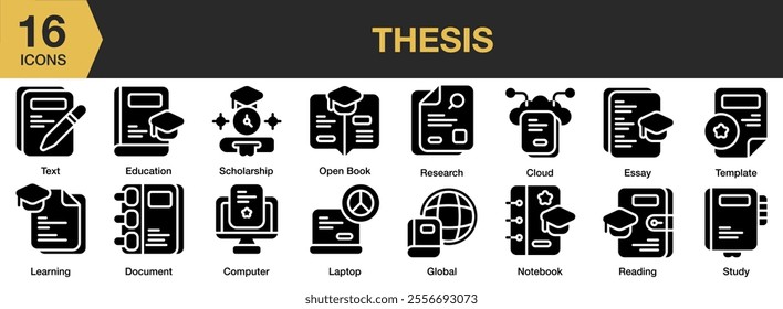 Thesis solid icon set. Includes open book, cloud, essay, template, laptop, global, reading, study, and More. Solid icons vector collection.